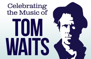 A Tribute To Tom Waits 2021 Australian Tour