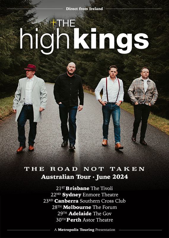 The High Kings Australian Tour 2024 Tickets Concert Dates Metropolis Touring